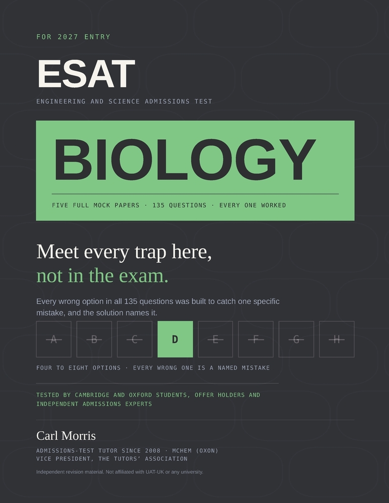 ESAT Biology: Five Full Mock Papers: 2027 entry - The papers that tell you why the wrong answer looked right - 135 questions, every one worked - Engin cover