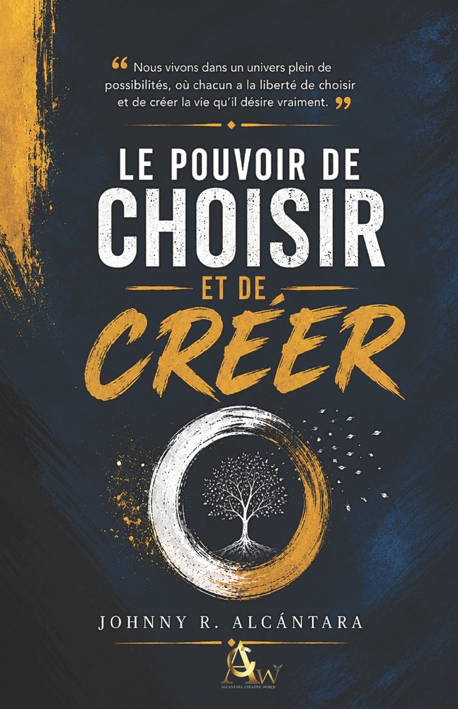 Le pouvoir de choisir et de créer cover
