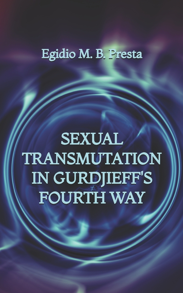 Sexual Transmutation in Gurdjieff's Fourth Way cover