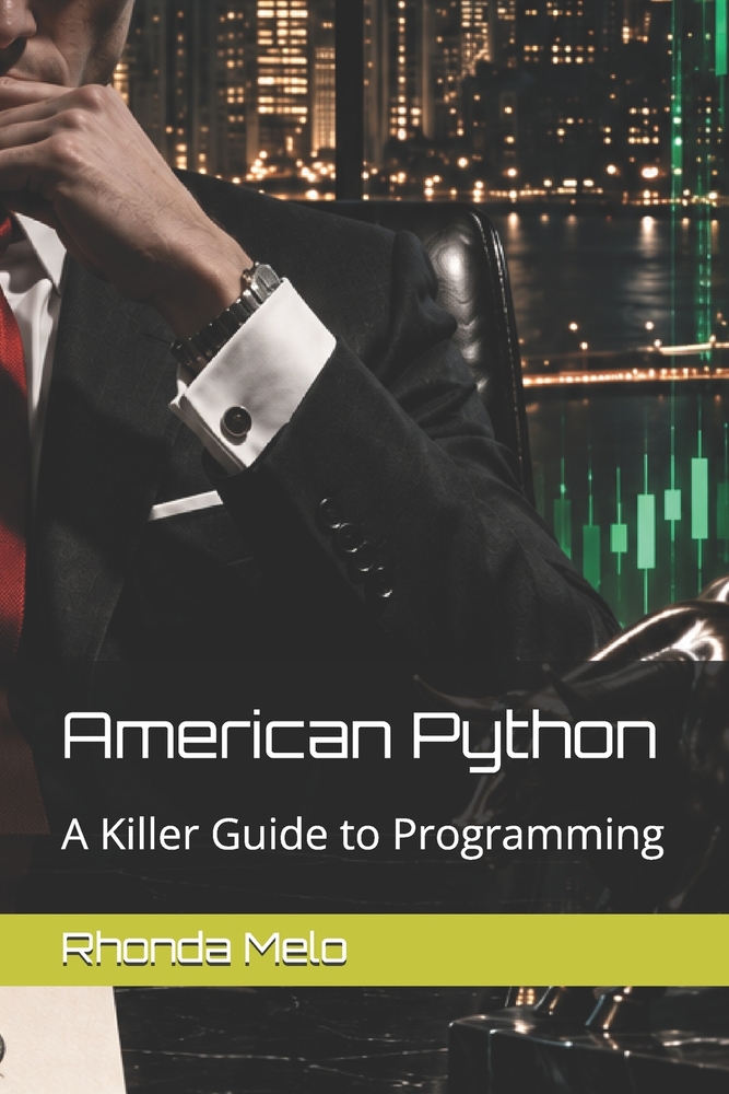 American Python: A Killer Guide to Programming cover