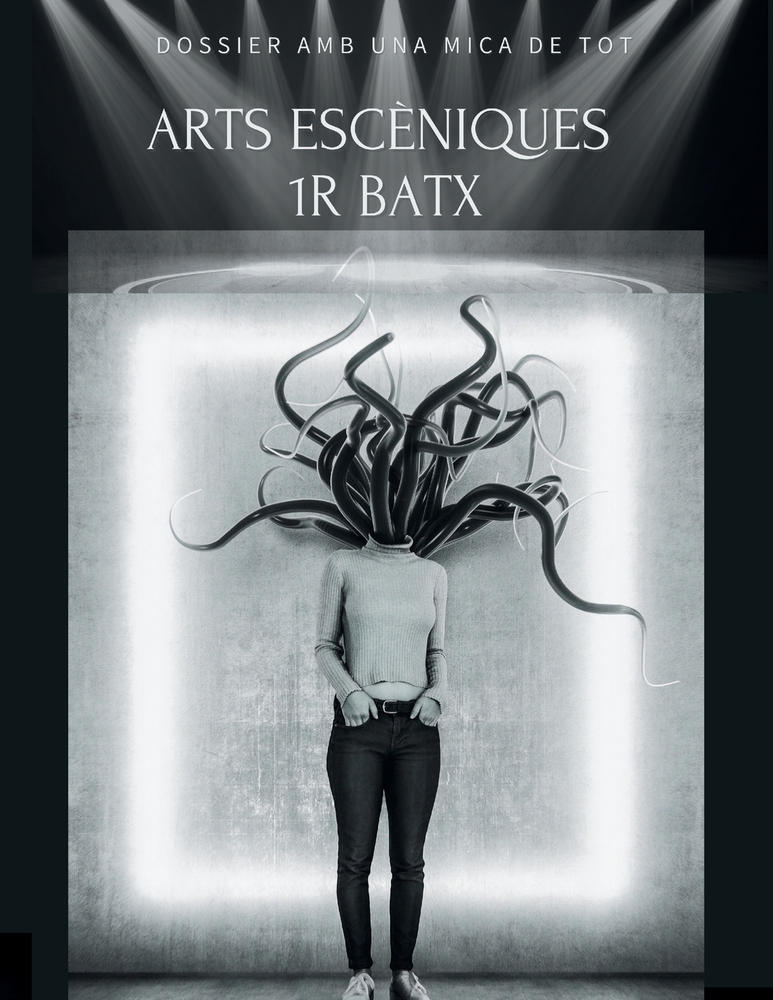Arts Escèniques 1r Batx: Dossier amb una mica de tot cover