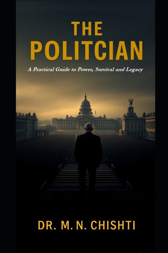 The Politician: A Practical Guide to Power, Survival and Legacy cover