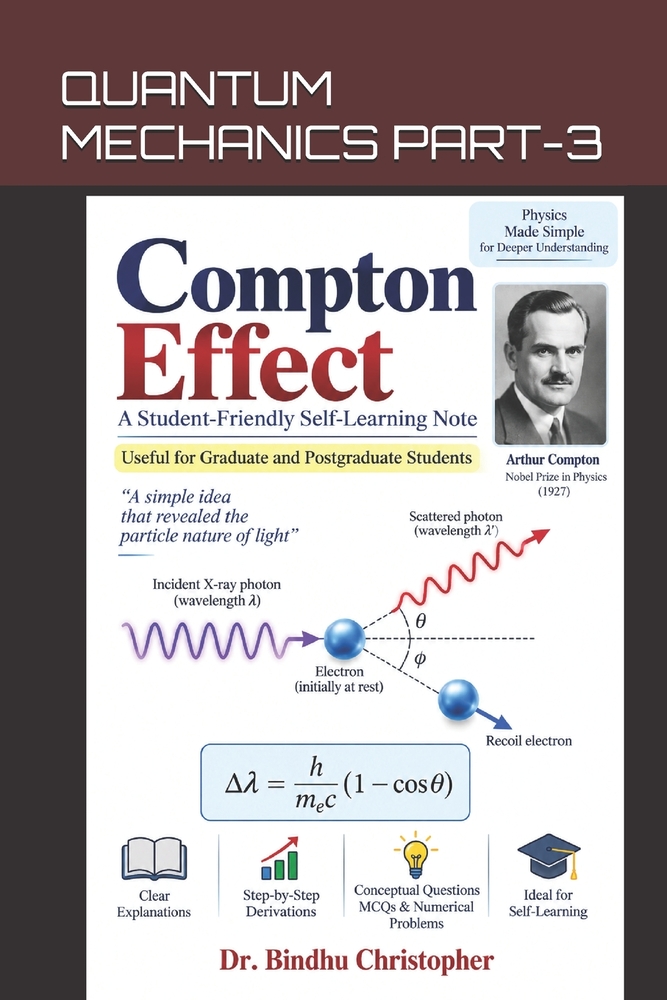 A Student-Friendly Self-Learning Note on COMPTON EFFECT: Useful for Graduate and Postgraduate Students cover