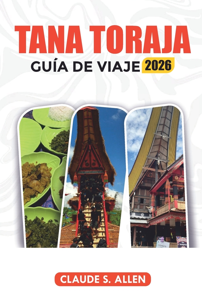 Tana Toraja Guía de Viaje 2026: Explora cultura, atracciones, pueblos y experiencias inolvidables cover