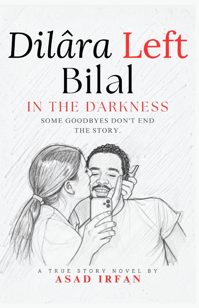 Dilâra Left Bilal in the Darkness: A True Story About Learning to Survive What Cannot Be Fixed cover