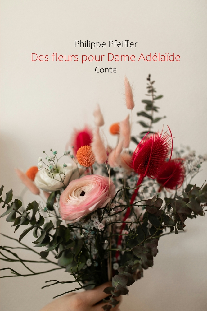 Des fleurs pour Dame Adélaïde: Conte cover
