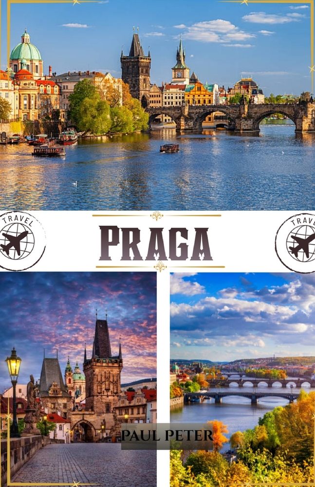 Praga Guía de Viaje de 2027: Una guía práctica de la ciudad para conocer la Ciudad Vieja, el Castillo de Praga, la gastronomía checa, los barrios loca cover