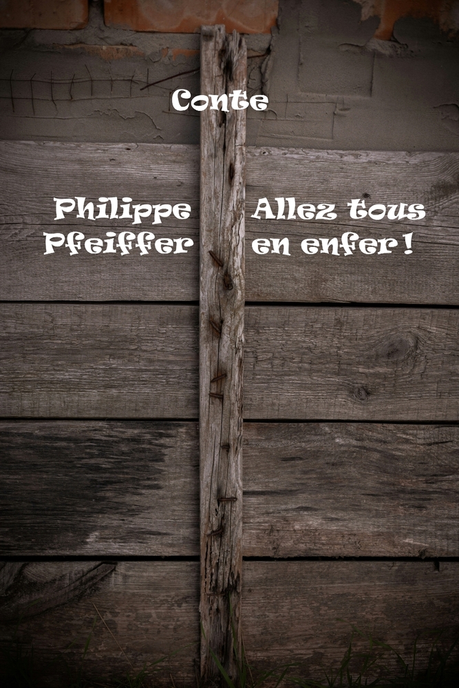 Allez tous en enfer !: Conte cover