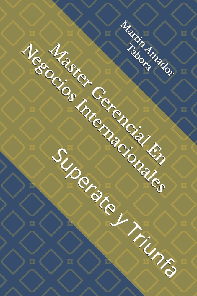 Master Gerencial En Negocios Internacionales: Superate y Triunfa cover