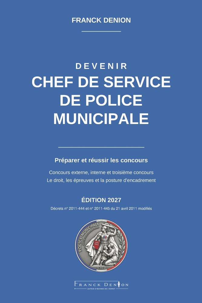 Devenir Chef de Service de Police Municipale: Préparer et réussir le concours cover