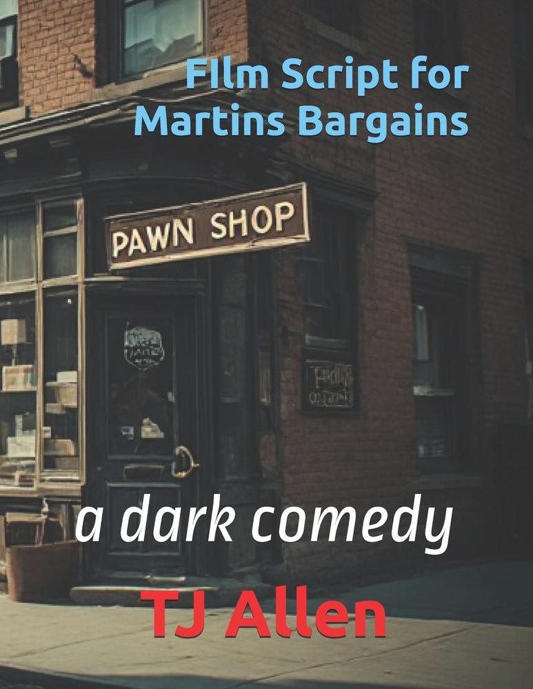FIlm Script for Martins Bargains: a dark comedy cover