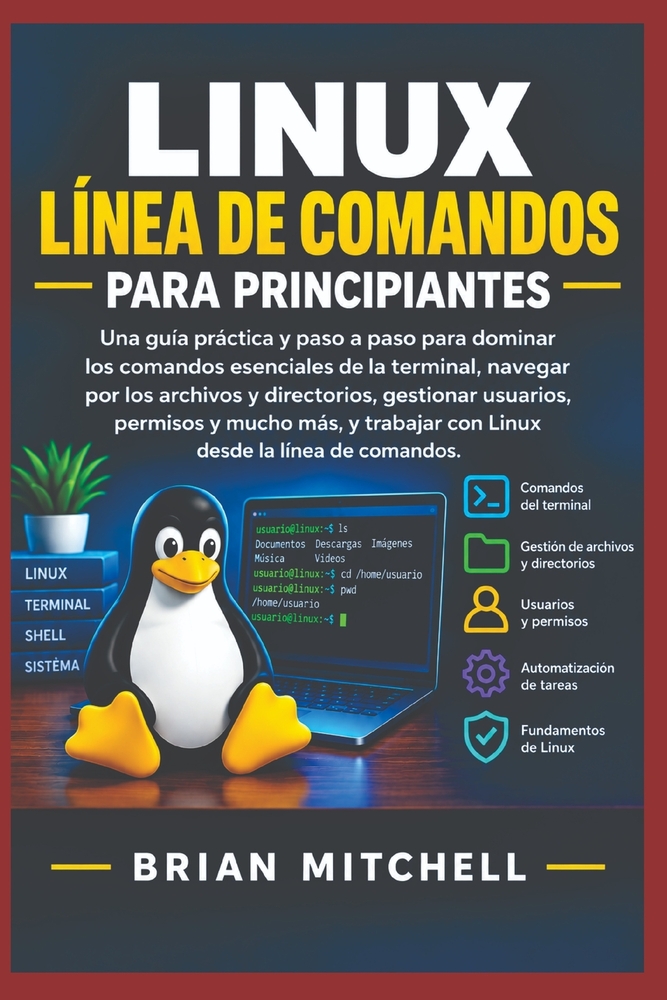 Línea de Comandos de Linux Para Principiantes cover