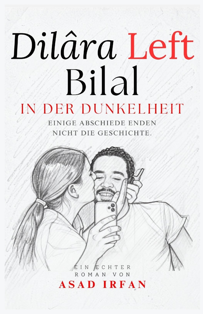 Dilâra Left Bilal In The Dunkelheit: Eine wahre Geschichte über das Lernen zu überleben, was nicht behoben werden kann cover