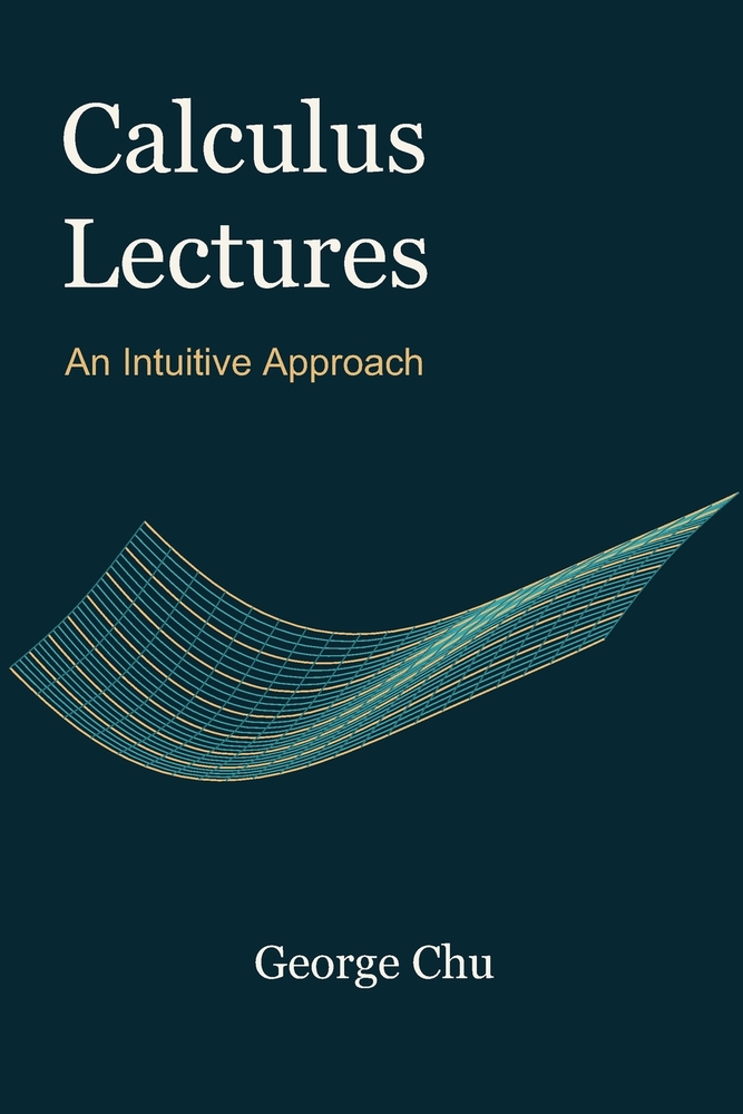 Calculus Lectures: An Intuitive Approach cover
