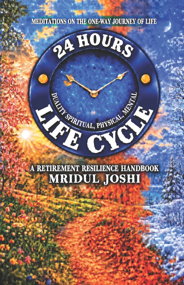 24 Hours Duality Spiritual Physical Mental Life Cycle: A Retirement Resilience Handbook cover
