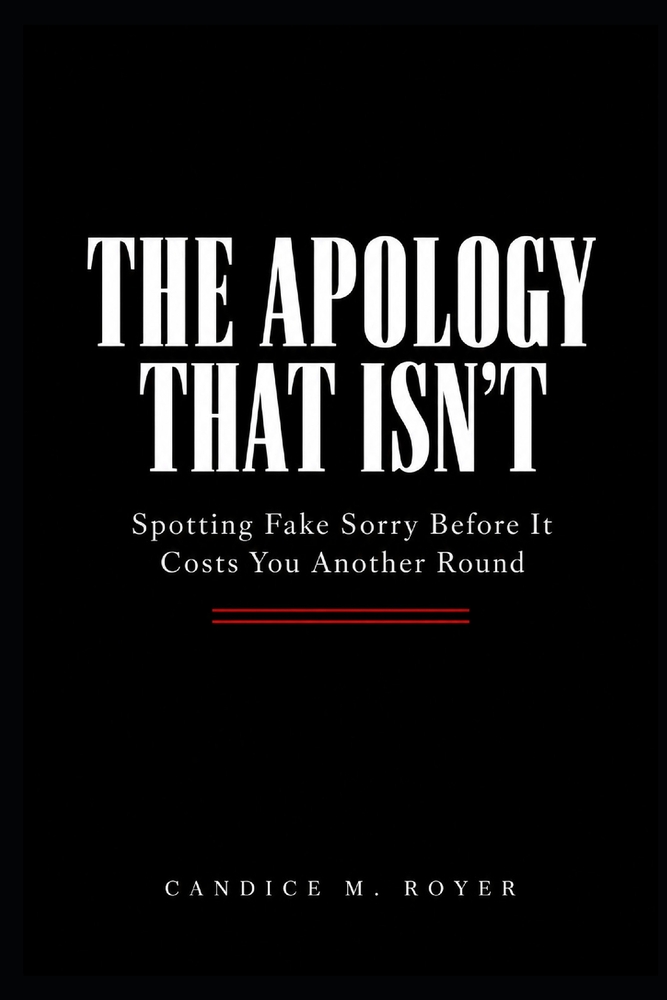 The Apology That Isn't: Spotting Fake Sorry Before It Costs You Another Round cover