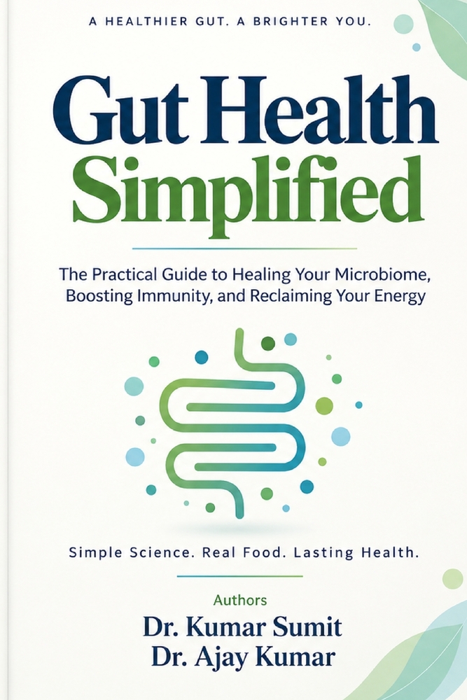 Gut Health Simplified: The Practical Guide to Healing Your Microbiome, Boosting Immunity, and Reclaiming Your Energy cover