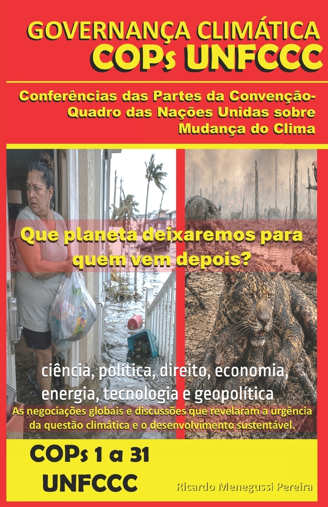 Governança Climática: As Conferências das Partes COP da Convenção-Quadro das Nações Unidas sobre Mudança do Clima UNFCCC: COP 1 a COP 31 Diplomacia Cl cover