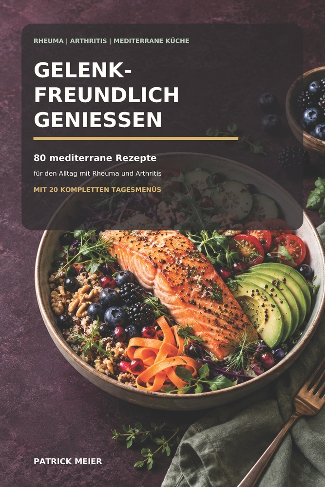 Gelenkfreundlich geniessen: Rheuma & Arthritis cover