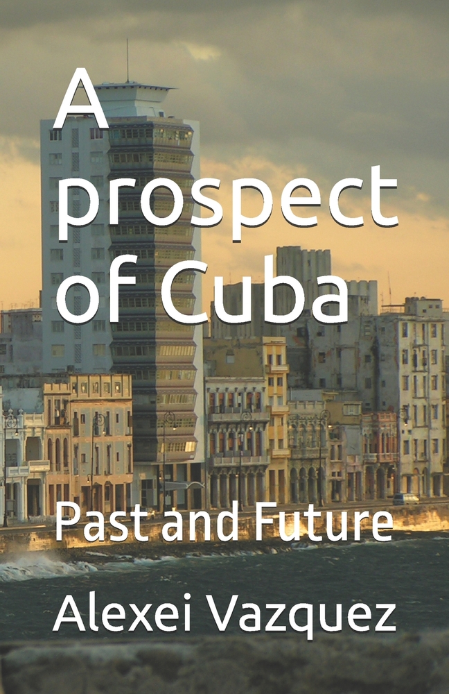 A prospect of Cuba: Past and Future cover