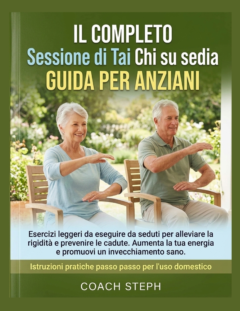 IL COMPLETO Sessione di Tai Chi su sedia GUIDA PER ANZIANI cover