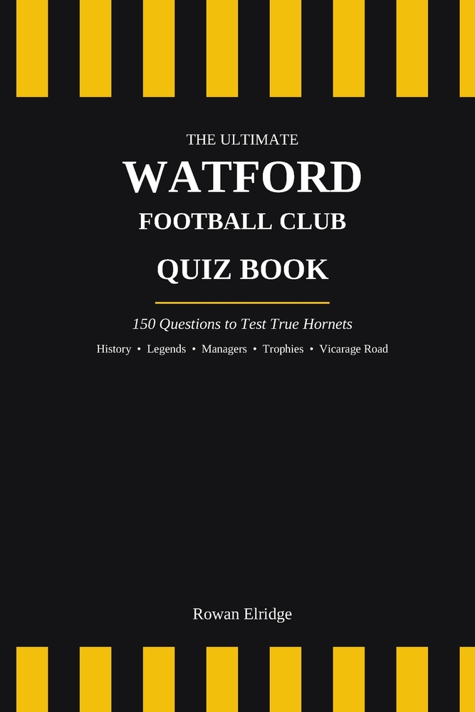 The Ultimate Watford FC Quiz Book cover
