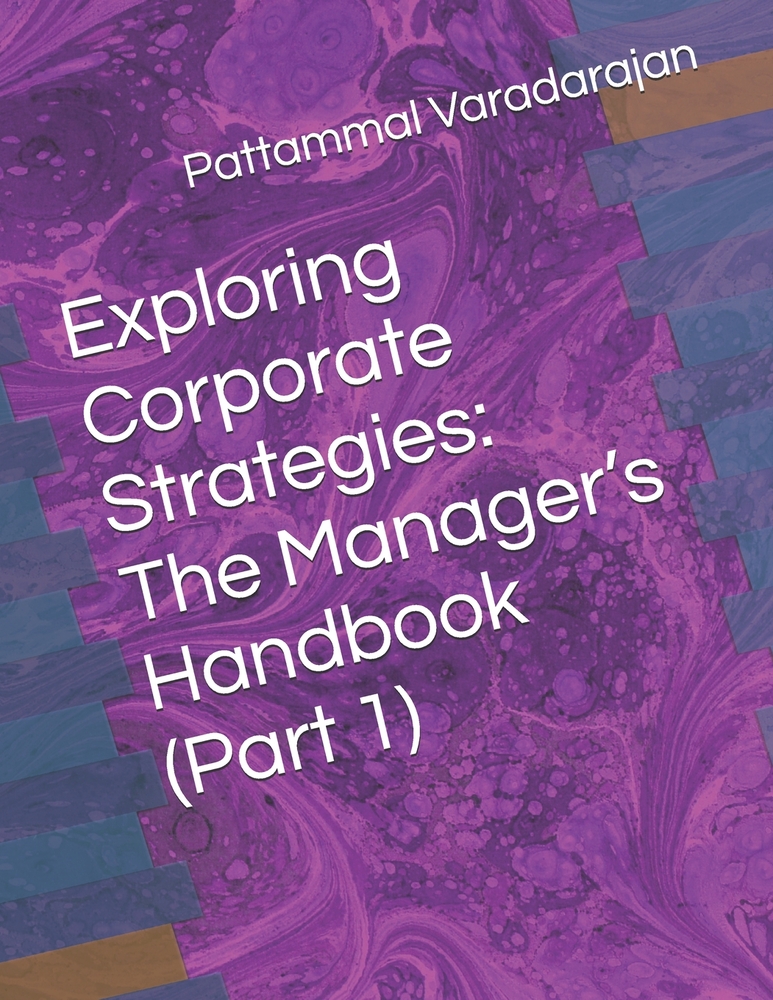 Exploring Corporate Strategies: The Manager's Handbook (Part 1) cover