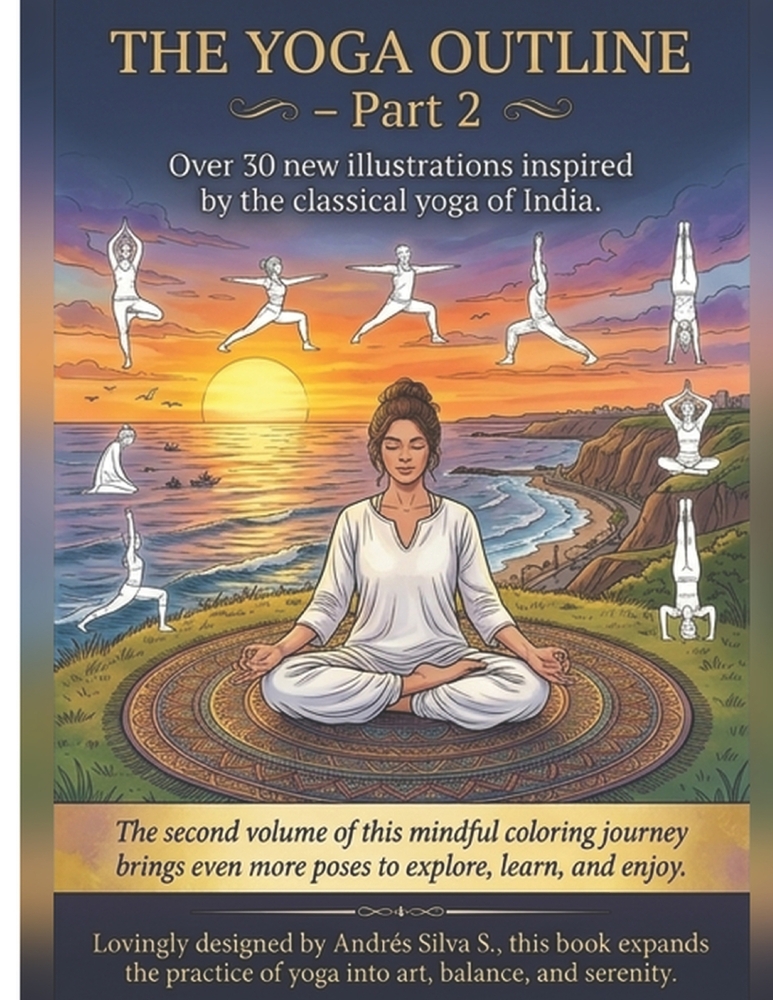 The Yoga Outline - Part 2: Over 30 new illustrations inspired by the classical yoga of India. cover