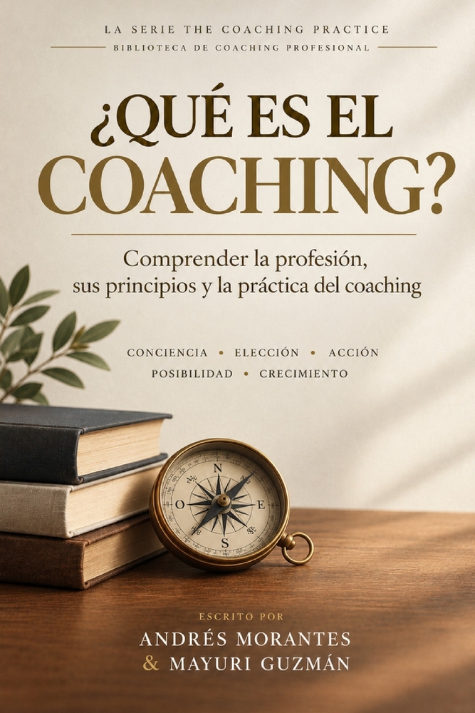 ¿Qué es el Coaching?: Comprender la profesión, sus principios y la práctica del coaching cover