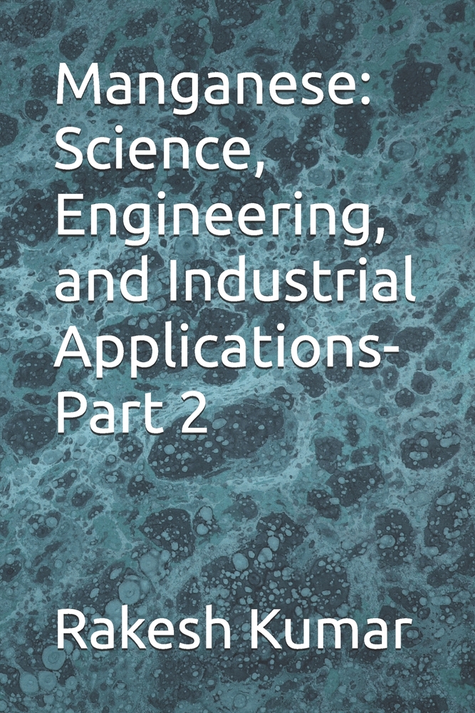 Manganese: Science, Engineering, and Industrial Applications cover