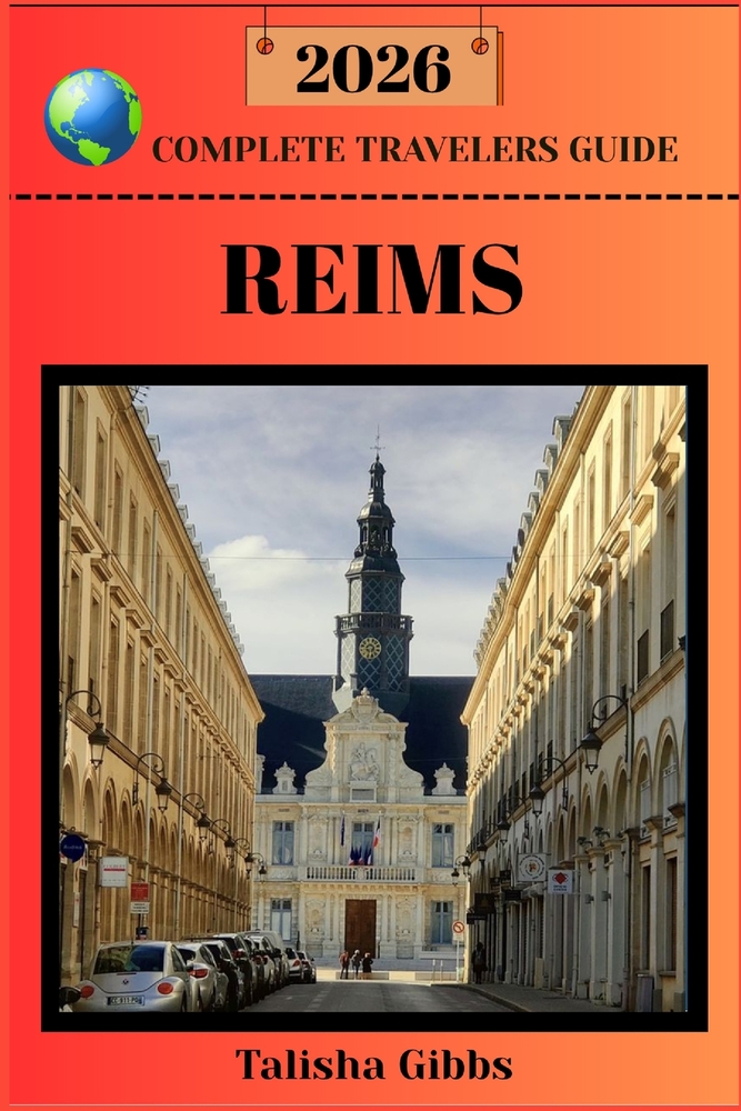 Reims Complete Travelers Guide 2026 cover