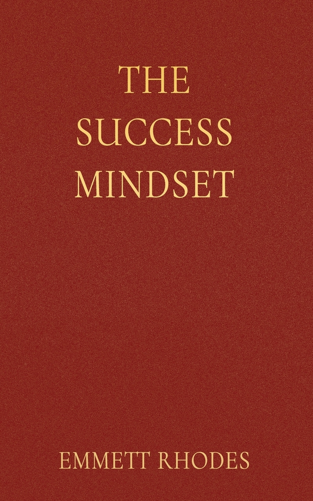 The Success Mindset: Daily Affirmations to Strengthen Self-Belief, Motivation, Discipline, and Personal Growth cover