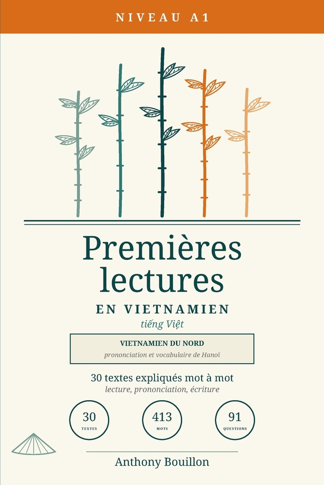 Premières lectures en vietnamien: 30 textes expliqués mot à mot - vietnamien du Nord, du zéro absolu au niveau A1 cover