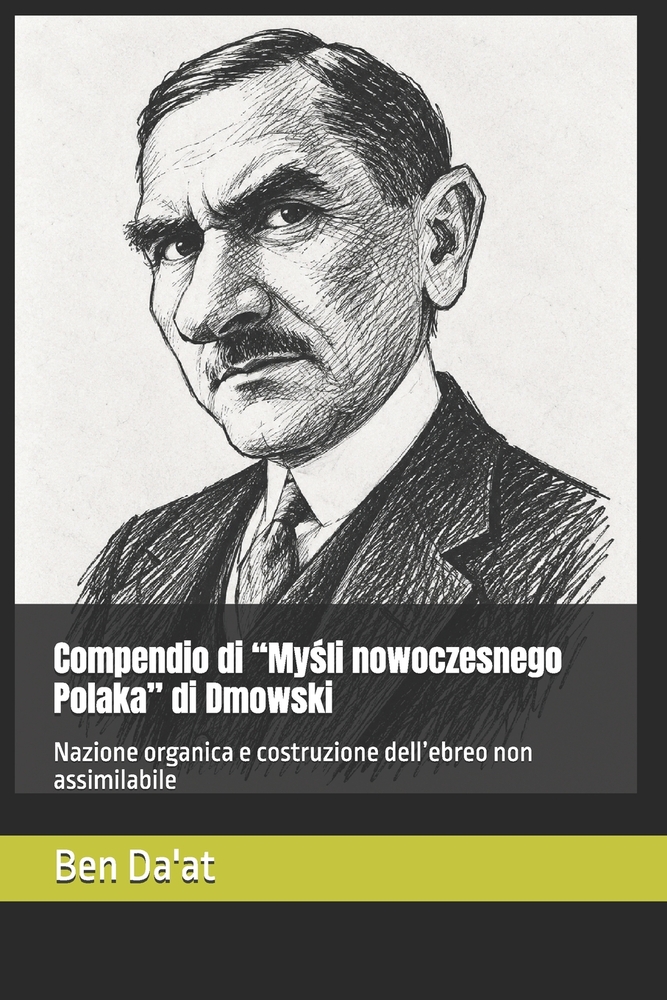Compendio di "Myśli nowoczesnego Polaka" di Dmowski: Nazione organica e costruzione dell'ebreo non assimilabile cover