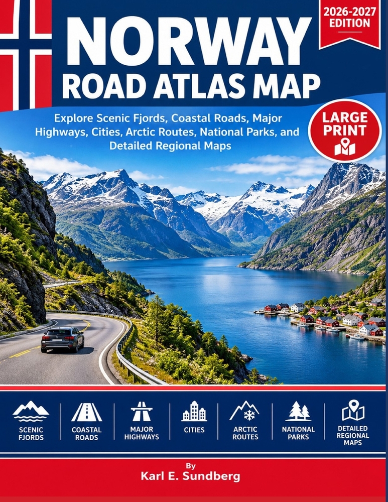 Norway Road Atlas Map: Explore Scenic Fjords, Coastal Roads, Major Highways, Cities, Arctic Routes, National Parks, and Detailed Regional Maps cover