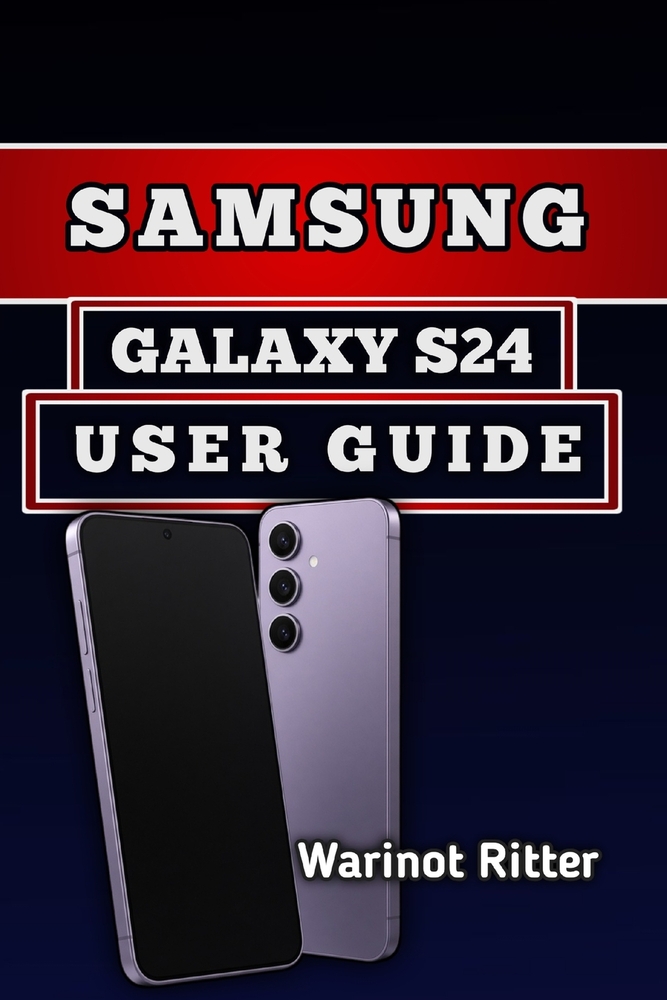 Samsung Galaxy S24 User Guide: Master Setup, Navigation, Camera Features, Smart Tools, and Troubleshooting cover