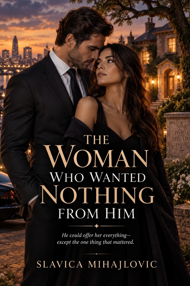 The Woman Who Wanted Nothing from Him: He Could Offer Her Everything-Except the One Thing That Mattered cover