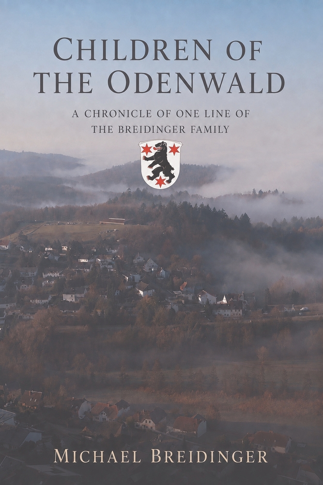 Children of the Odenwald: A Chronicle of One Line of the Breidinger Family cover