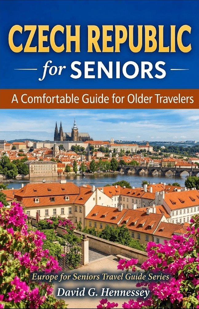 Czech Republic for Seniors: A Comfortable Guide for Older Travelers cover