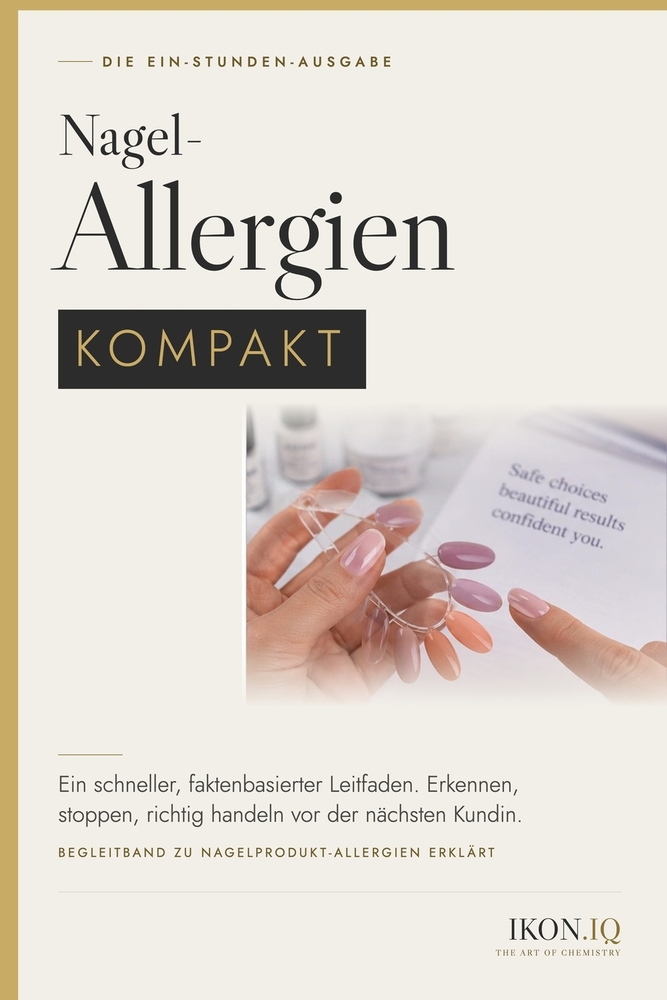 Nagel-Allergien Kompakt: Ein schneller, faktenbasierter Leitfaden. Erkennen, stoppen, richtig handeln vor der nächsten Kundin. cover