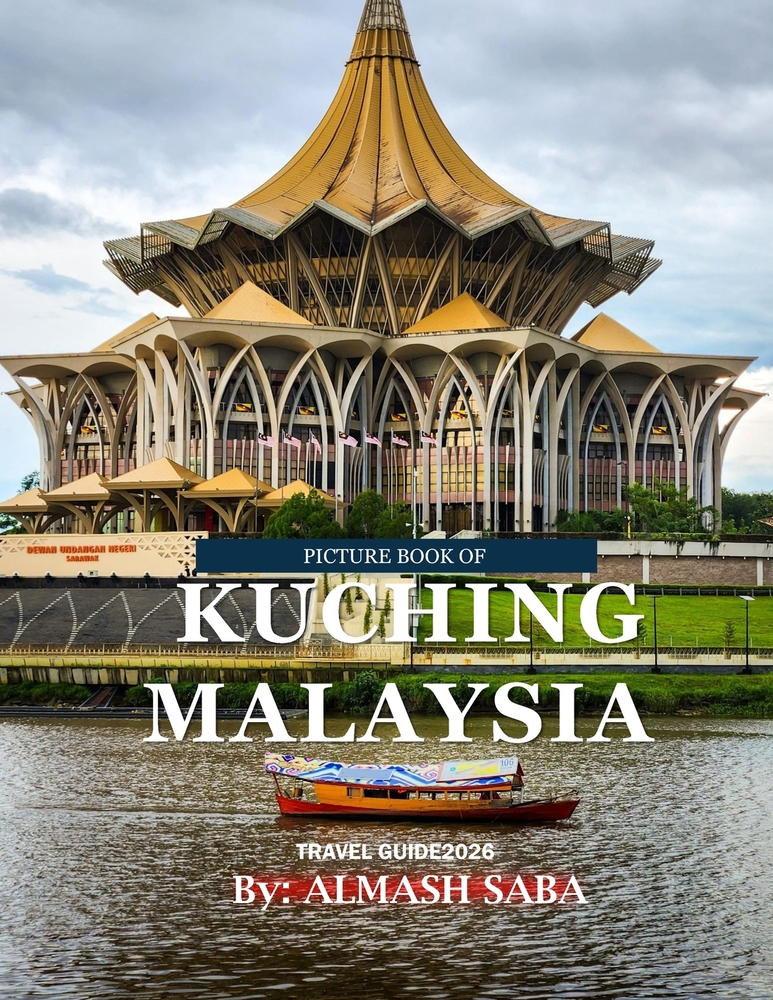 Kuching Malaysia: Cool Pictures That Create an Idea for You About an Amazing Area, Buildings style, Cultural Religious ... All Travels, Hiking and Pic cover