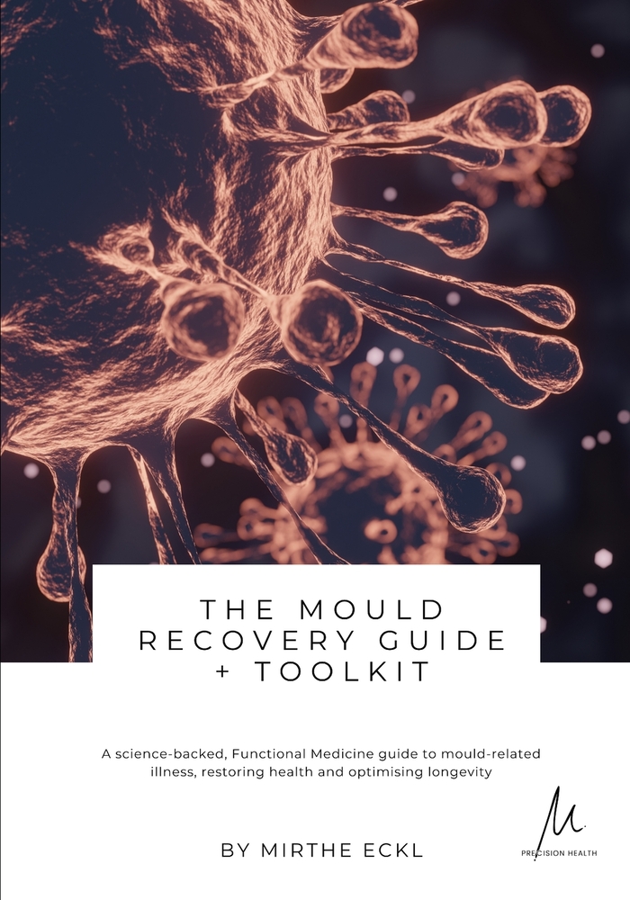 The Mould Recovery Guide + Toolkit: A Science-Backed Functional Medicine Guide to Mould-Related Illness, Restoring Health and Optimising Longevity cover