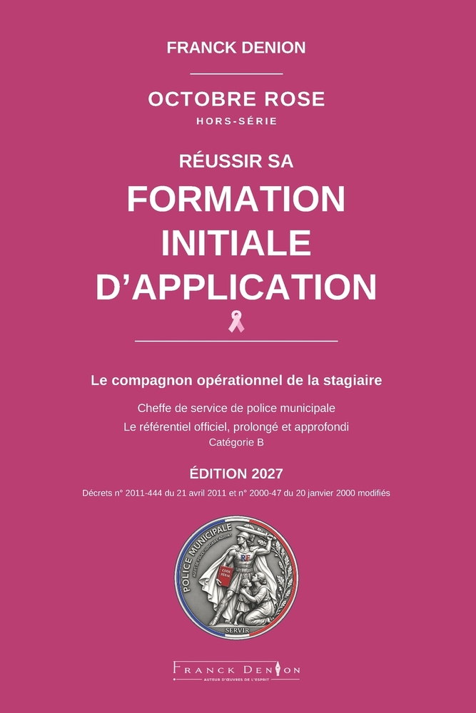 Réussir Sa Formation Initiale d'Application de Chef de Service de Police Municipale: Le référentiel officiel, prolongé et approfondi cover