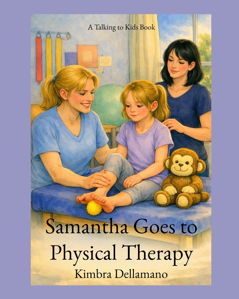 Samantha Goes To Physical Therapy: A True Story cover
