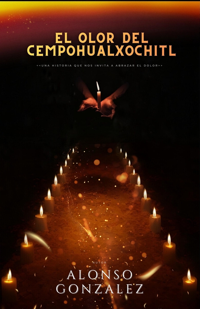 El olor del cempohualxochitl: Una historia que nos invita a abrazar el dolor. cover
