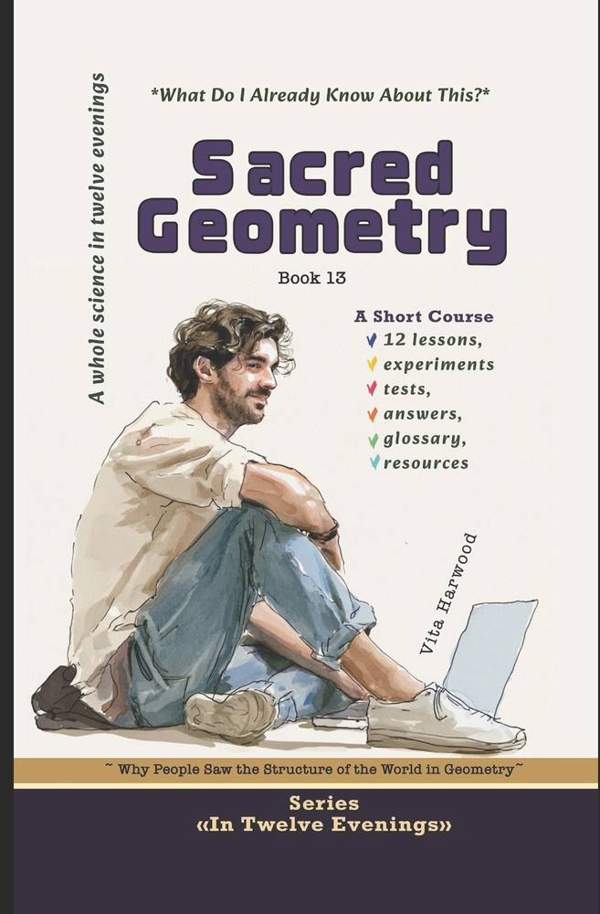 Sacred Geometry: Why People Saw the Structure of the World in Geometry: Course-Research cover