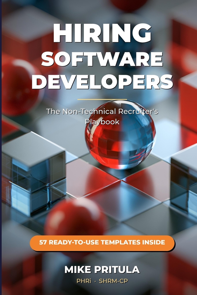 Hiring Software Developers: The Non-Technical Recruiter's Playbook cover