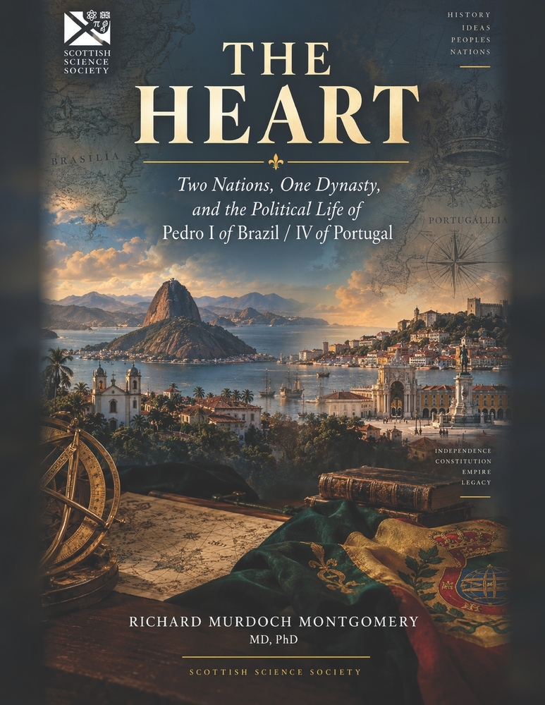 T H E H E a Rt: Two Nations, One Dynasty, and the Political Life of Pedro I of Brazil / IV of Portugal cover