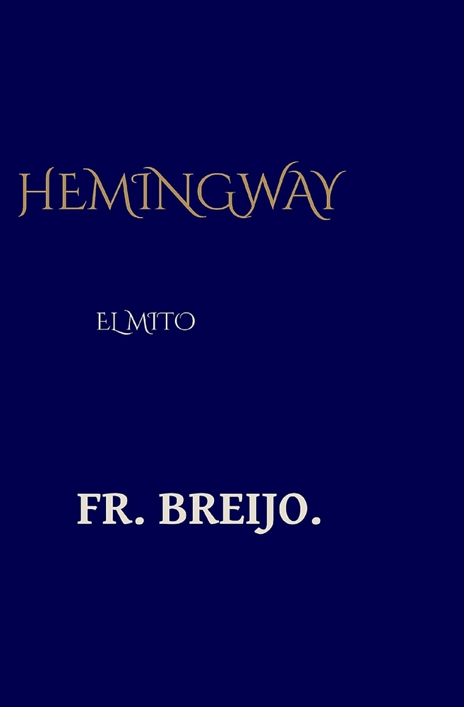 Hemingway: El mito cover