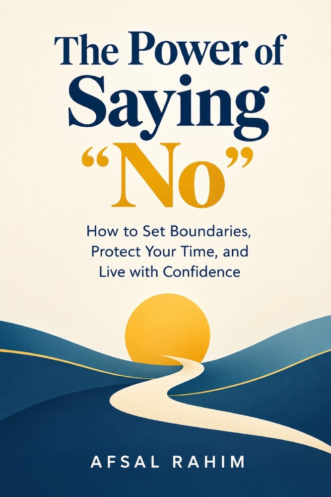 The Power of Saying "No": How to Set Boundaries, Protect Your Time, and Live with Confidence cover